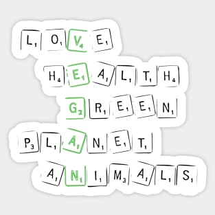 Vegan Message - Love, Health, Green Planet, Animals Sticker